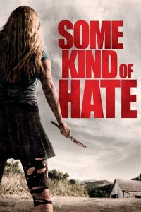 Some Kind of Hate (2015) Монгол хэлээр