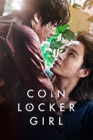 Coin Locker Girl (2015) Монгол хэлээр