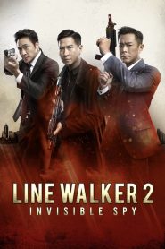 Line Walker 2: Invisible Spy (2019) Монгол хэлээр