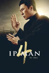 Ip Man 4: The Finale (2019) Монгол хэлээр