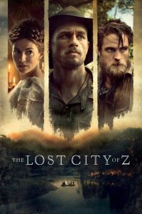 The Lost City of Z (2017) Монгол хэлээр