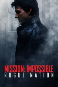 Mission: Impossible – Rogue Nation (2015) Монгол хэлээр