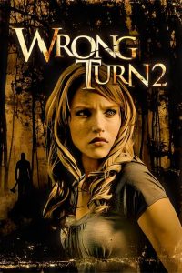 Wrong Turn 2: Dead End (2007) Монгол хэлээр