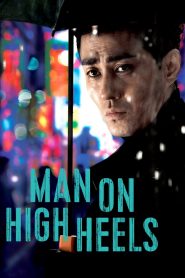 Man on High Heels (2014) Монгол хэлээр