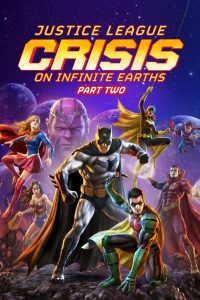 Justice League: Crisis on Infinite Earths Part Two (2024) Монгол хэлээр